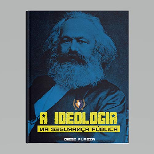 Livro PDF: A Ideologia na Segurança Pública (E-books Burke Livro 1)