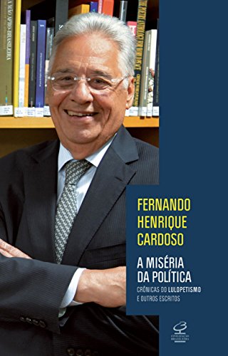Capa do livro: A miséria da política: Crônicas do lulopetismo e outros escritos - Ler Online pdf