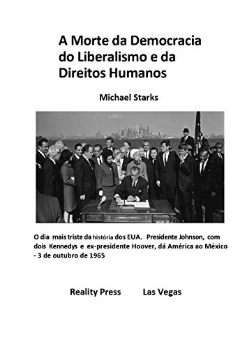 Livro PDF: A Morte da Democracia do Liberalismo e da Direitos Humanos