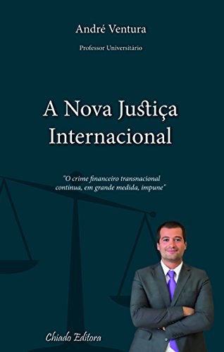 Capa do livro: A nova Justiça Internacional - Ler Online pdf