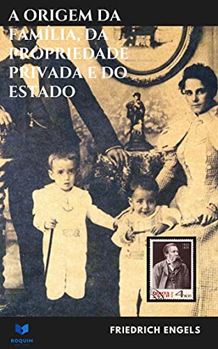 Capa do livro: A origem da Família, da Propriedade Privada e do Estado - Ler Online pdf