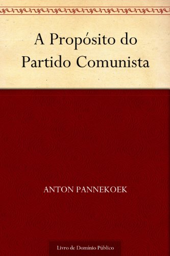 Capa do livro: A Propósito do Partido Comunista - Ler Online pdf