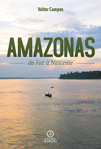 Capa do livro: Amazonas: da foz à nascente - Ler Online pdf