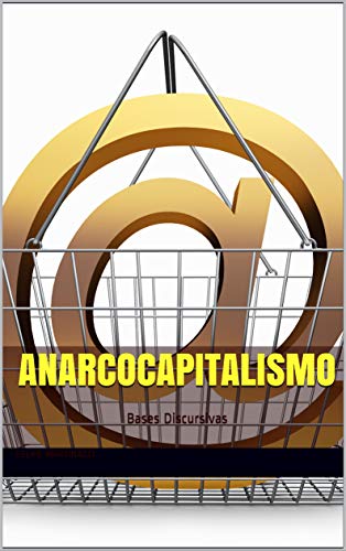 Livro PDF Anarcocapitalismo: Bases Discursivas