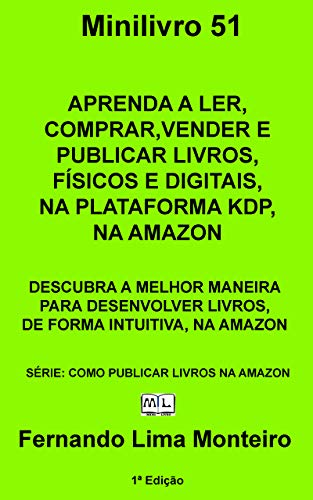 Livro PDF APRENDA A LER, COMPRAR, VENDER E PUBLICAR LIVROS, FÍSICOS E DIGITAIS, NA PLATAFORMA KDP, NA AMAZON: DESCUBRA A MELHOR MANEIRA PARA DESENVOLVER LIVROS, … (COMO PUBLICAR LIVROS NA AMAZON Livro 2)