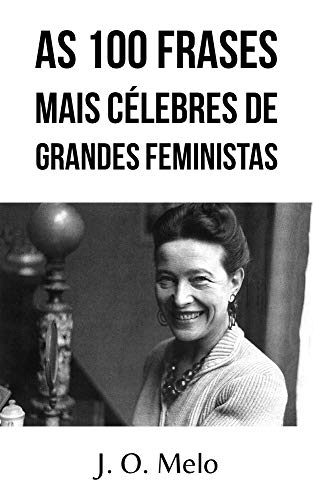 Capa do livro: As 100 frases mais célebres de grandes feministas - Ler Online pdf