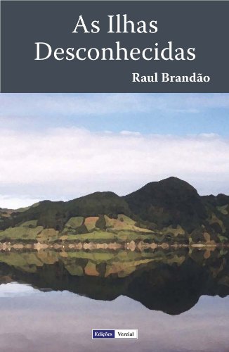 Livro PDF As Ilhas Desconhecidas: Notas e Paisagens