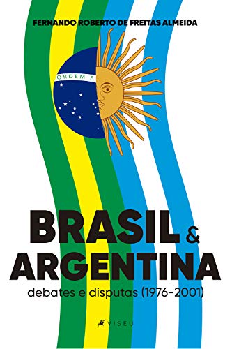 Capa do livro: Brasil e Argentina: debates e disputas (1976-2001) - Ler Online pdf