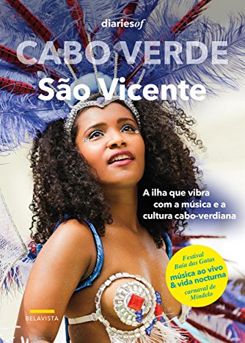 Capa do livro: Cabo Verde – São Vicente: A ilha que vibra com a música e a cultura cabo-verdiana - Ler Online pdf
