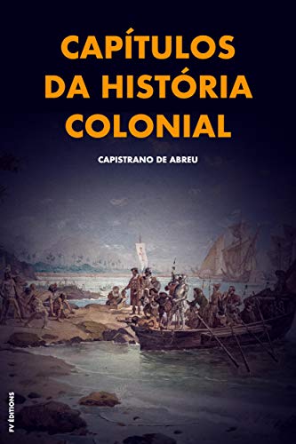 Capa do livro: Capítulos da história colonial: Premium Ebook - Ler Online pdf