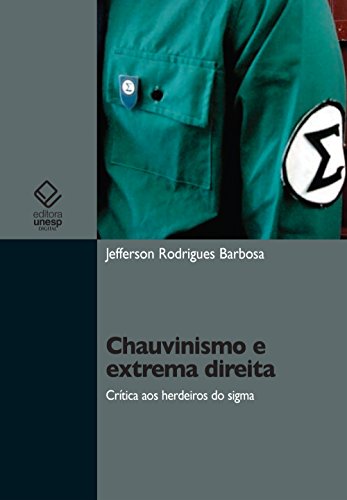 Capa do livro: Chauvinismo e extrema direita: crítica aos herdeiros do sigma - Ler Online pdf