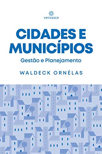 Capa do livro: Cidades e Municípios: Gestão e Planejamento - Ler Online pdf