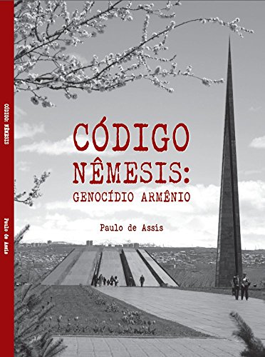 Capa do livro: Código: Nêmesis: Genocídio Armênio - Ler Online pdf