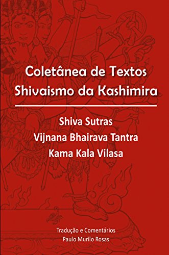 Livro PDF Coletânea de Textos Shivaismo da Kashimira: Tradução e comentários