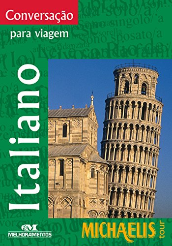 Capa do livro: Conversação Para Viagem: Italiano (Michaelis Tour) - Ler Online pdf
