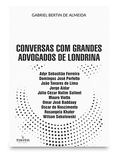 Livro PDF: Conversas com Grandes Advogados de Londrina