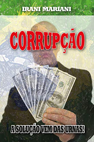 Capa do livro: Corrupção: a solução vem das urnas - Ler Online pdf