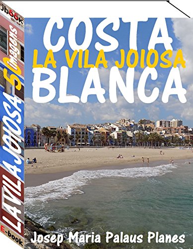 Livro PDF: Costa Blanca: La Vila Joiosa (50 imagens)