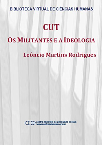 Capa do livro: CUT: os militantes e a ideologia - Ler Online pdf