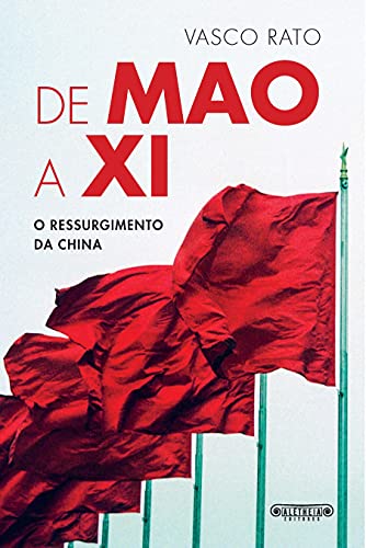 Capa do livro: De Mao a Xi: O ressurgimento da China - Ler Online pdf