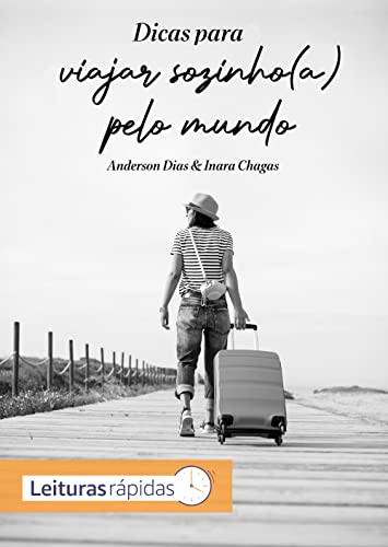 Capa do livro: Dicas Para Viajar Sozinho(a) Pelo Mundo (Liberdade Infinita Livro 1) - Ler Online pdf
