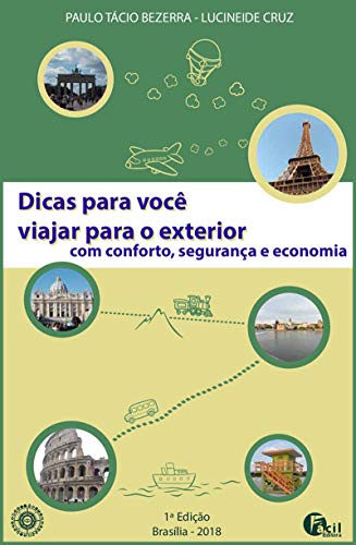Livro PDF: Dicas para você viajar para exterior com conforto, segurança e economia
