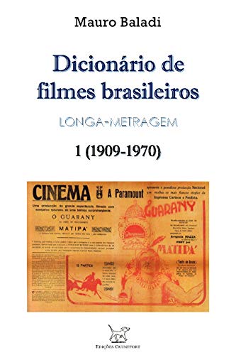 Capa do livro: DICIONÁRIO DE FILMES BRASILEIROS – LONGA-METRAGEM: Volume 1 (1909-1970) - Ler Online pdf