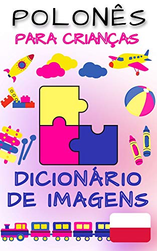 Livro PDF: Dicionário de imagens polonês para crianças: Bebê bilíngüe (CRIANÇAS | Línguas estrangeiras)