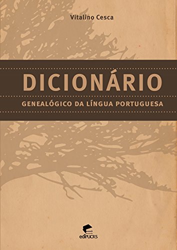 Capa do livro: DICIONÁRIO GENEALÓGICO LATINO-PORTUGUÊS - Ler Online pdf