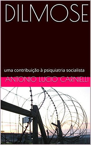 Livro PDF DILMOSE: uma contribuição à psiquiatria socialista
