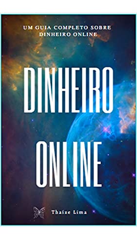 Capa do livro: DINHEIRO ONLINE: UM GUIA COMPLETO SOBRE DINHEIRO ONLINE - Ler Online pdf