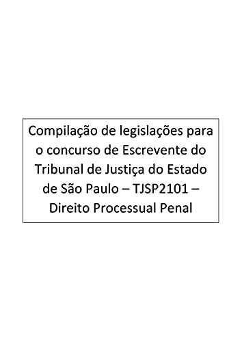 Capa do livro: Direito Processual Penal: Escrevente – Tribunal de Justiça do Estado de São Paulo – TJSP2101 - Ler Online pdf