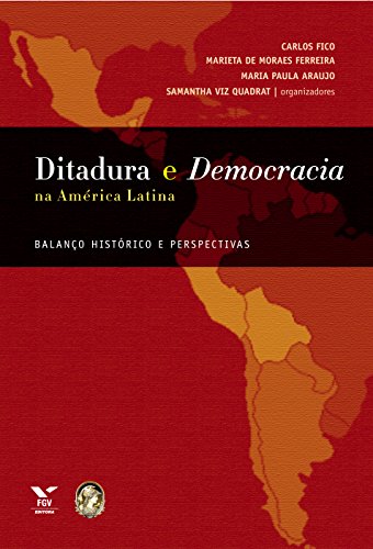 Capa do livro: Ditadura e democracia na América latina: balanço histórico e perspectivas - Ler Online pdf