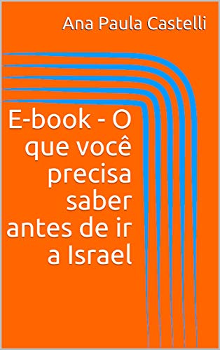 Capa do livro: E-book – O que você precisa saber antes de ir a Israel - Ler Online pdf