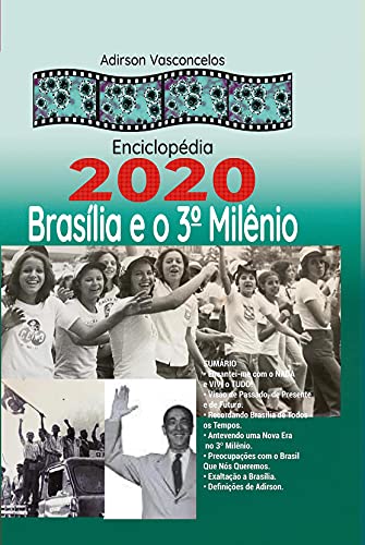 Livro PDF Enciclopédia 2020 Brasília e o seu 3° Milênio.