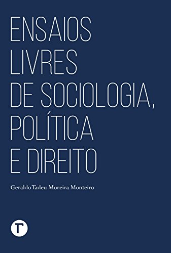 Capa do livro: Ensaios livres de sociologia, política e direito - Ler Online pdf