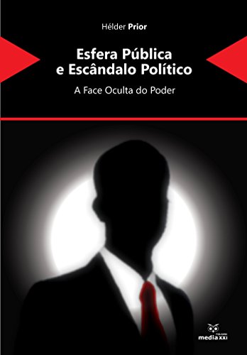 Livro PDF Esfera Pública e Escândalo Político: A Face Oculta do Poder