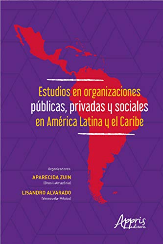 Capa do livro: Estudios en Organizaciones Públicas, Privadas y Sociales en América Latina y el Caribe - Ler Online pdf