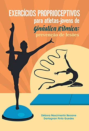 Livro PDF: Exercícios Proprioceptivos para atletas jovens de ginástica rítmica: Prevenção de lesões
