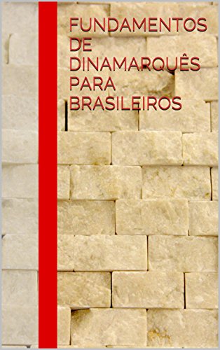 Capa do livro: Fundamentos de Dinamarquês para Brasileiros - Ler Online pdf