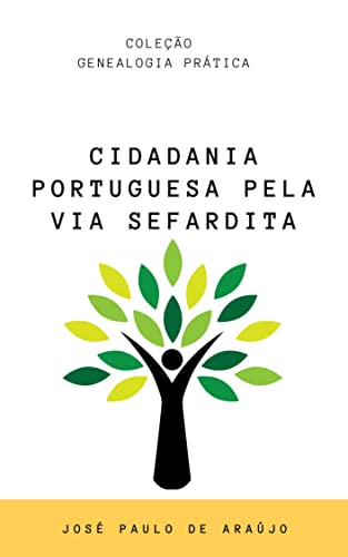 Livro PDF Genealogia Prática: Cidadania Portuguesa pela via Sefardita