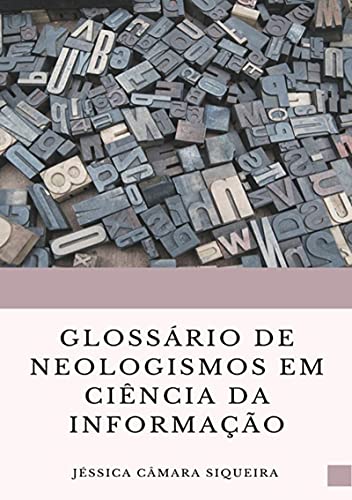 Livro PDF: Glossário De Neologismos Da Ciência Da Informação