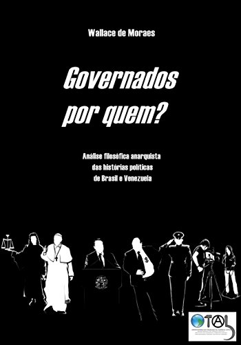 Livro PDF Governados por Quem?: Diferentes Plutocracias nas Histórias Políticas de Brasil e Venezuela (Plutocracias na América Latina Livro 1)
