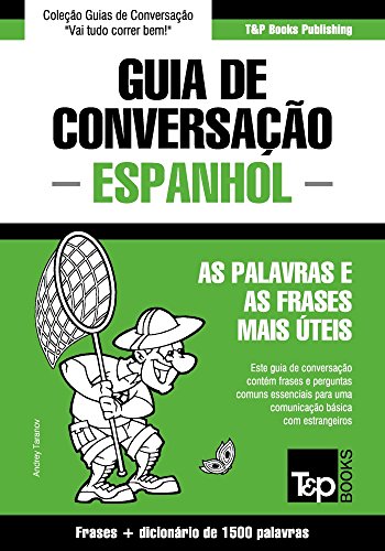 Livro PDF Guia de Conversação Português-Espanhol e dicionário conciso 1500 palavras (European Portuguese Collection Livro 111)