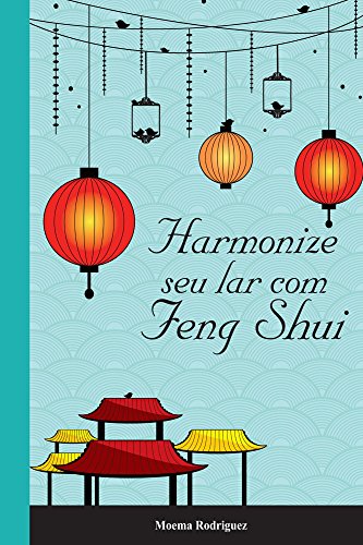 Capa do livro: Harmonize seu lar com Feng Shui - Ler Online pdf