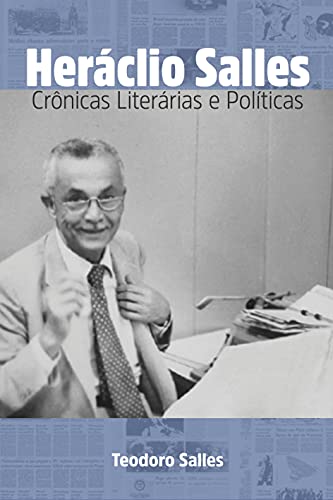 Capa do livro: Heráclio Salles – Crônicas Literárias e Políticas - Ler Online pdf