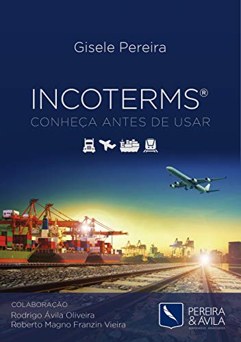 Livro PDF: INCOTERMS® : CONHEÇA ANTES DE USAR