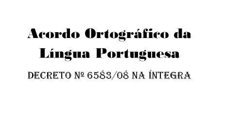 Livro PDF: Íntegra do Decreto do Acordo Ortográfico da Língua Portuguesa