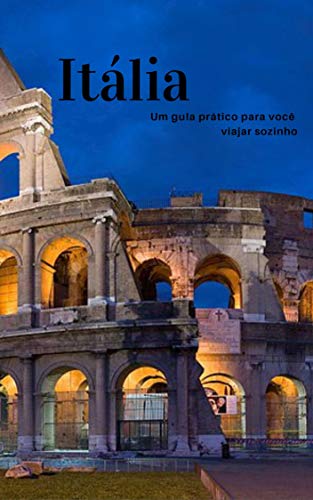 Capa do livro: Itália Sozinho: Um guia prático. - Ler Online pdf