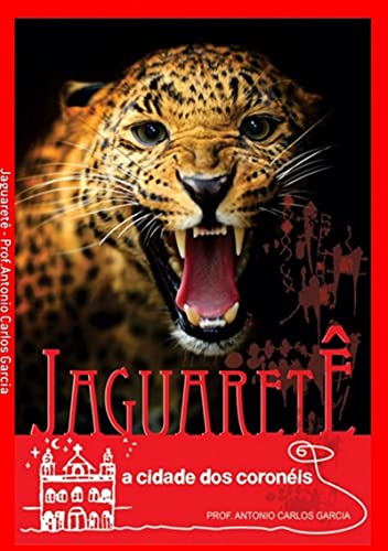 Capa do livro: Jaguaretê , A Cidade Dos Coronéis - Ler Online pdf